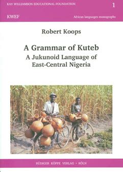 A Grammar of Kuteb: A Jukunoid language of East-Central Nigeria