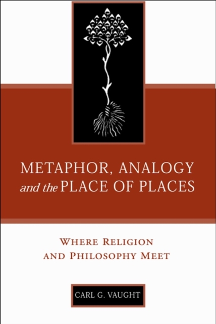 METATHOR, ANALOGY, AND THE PLACE OF PLACES