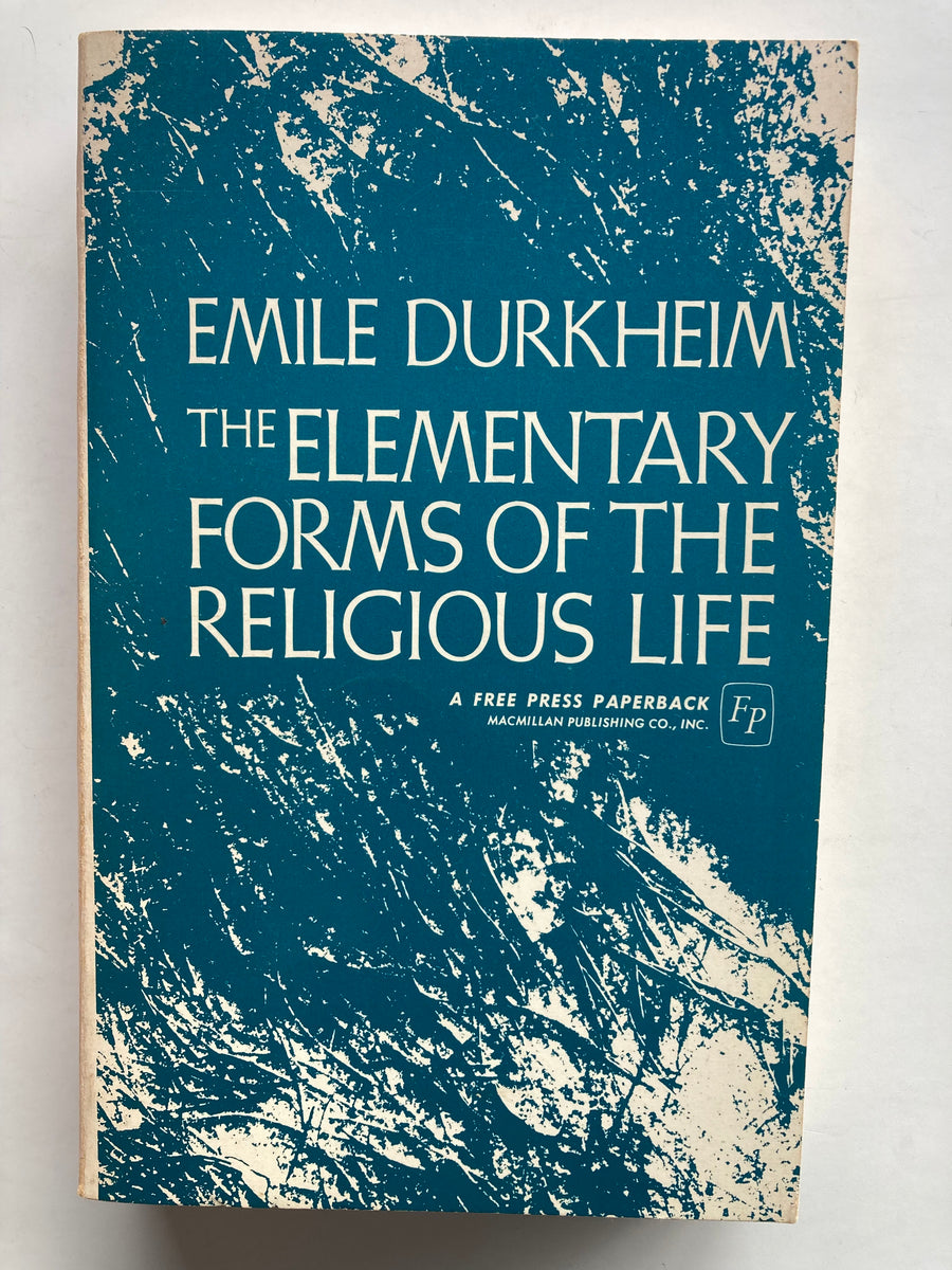THE ELEMENTARY FORMS OF THE RELIGIOUS LIFE