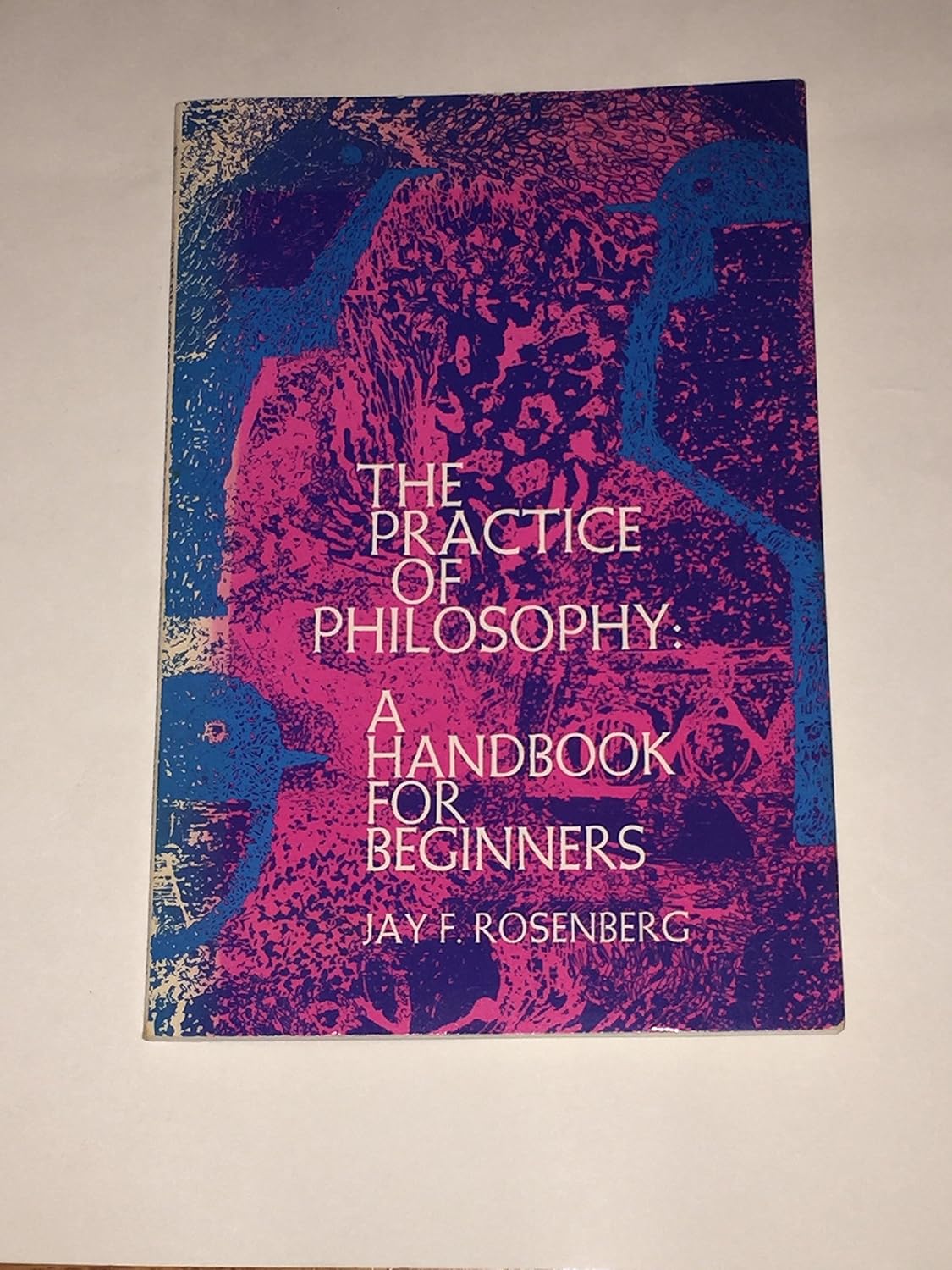 The Practice of Philosophy:
