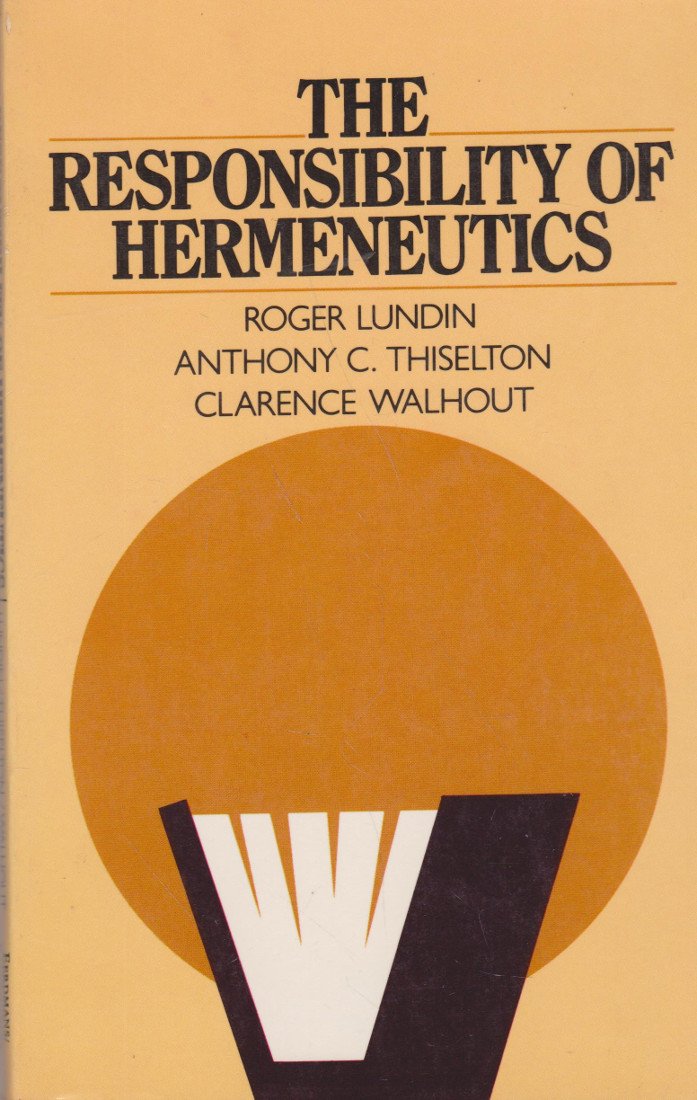 The Responsibility of Hermeneutics